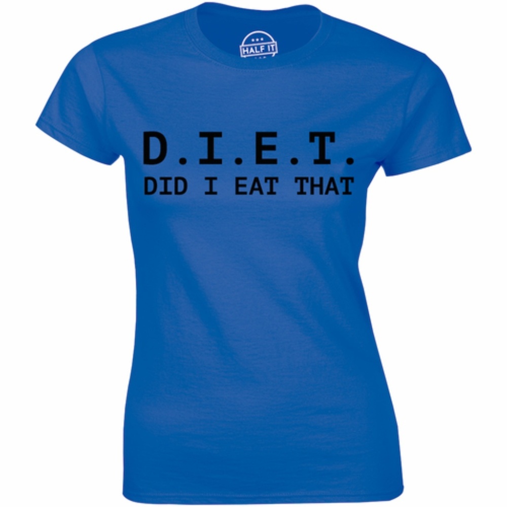 Did I Eat That - Funny Diet Womens Workout T-shirt